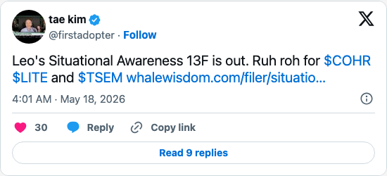 Timeline screenshot: Leo's Situational Awareness 13F is out. Ruh roh for $COHR $LITE and $TSEM https://t.co/SbN9BxnXAj