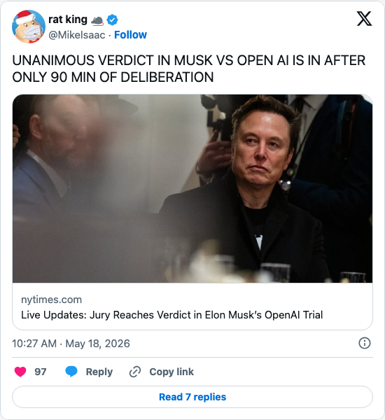 Timeline screenshot: UNANIMOUS VERDICT IN MUSK VS OPEN AI IS IN AFTER ONLY 90 MIN OF DELIBERATIONhttps://t.co/oGwlaitTgr