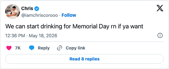Timeline screenshot: We can start drinking for Memorial Day rn if ya want