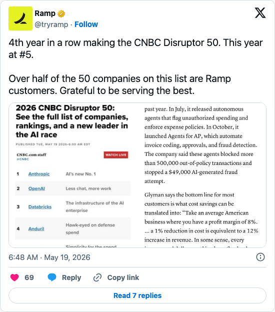 Timeline screenshot: 4th year in a row making the CNBC Disruptor 50. This year at #5.

Over half of the 50 companies on this list are Ramp customers. Grateful to be serving the b…