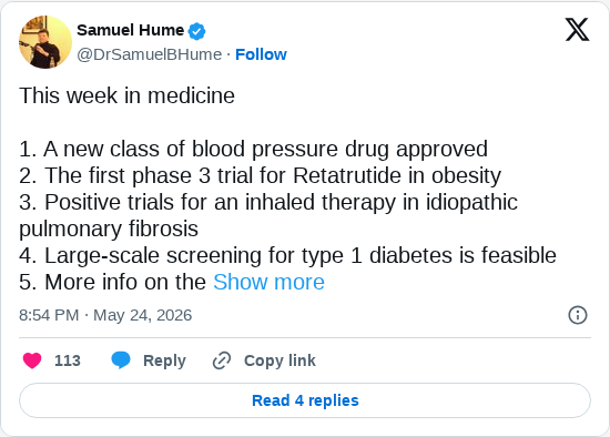 Timeline screenshot: This week in medicine
1. A new class of blood pressure drug approved
2. The first phase 3 trial for Retatrutide in obesity
3. Positive trials for an inhaled…