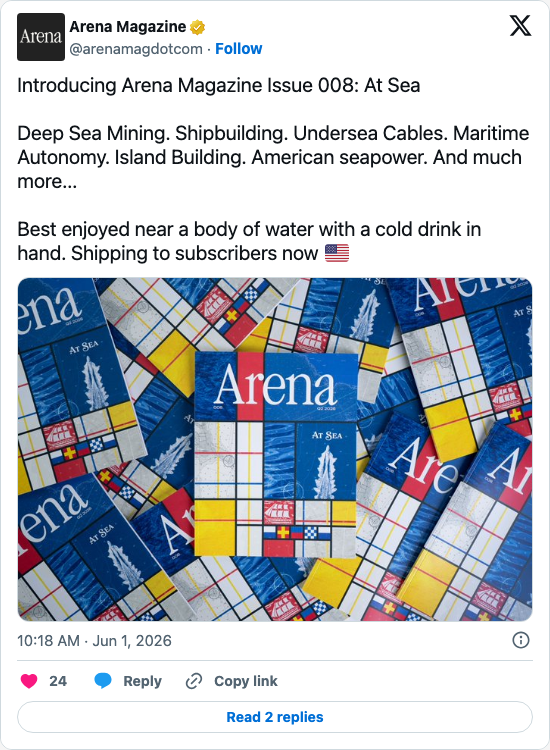 Timeline screenshot: Introducing Arena Magazine Issue 008: At Sea
Deep Sea Mining. Shipbuilding. Undersea Cables. Maritime Autonomy. Island Building. American seapower. And much…