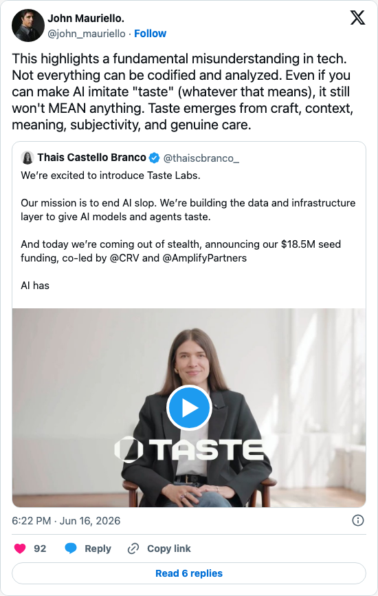 Timeline screenshot: This highlights a fundamental misunderstanding in tech. Not everything can be codified and analyzed. Even if you can make AI imitate "taste" (whatever that m…