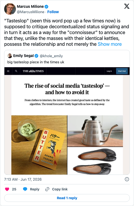 Timeline screenshot: "Tasteslop" (seen this word pop up a few times now) is supposed to critique decontextualized status signaling and in turn it acts as a way for the "connoisse…
